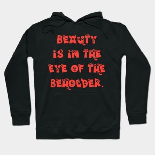 Beauty is In The Eye of the Beholder Tabletop RPG Hoodie